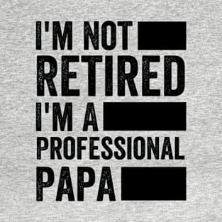 Retired Professional Papa Retirement Gift T-Shirt